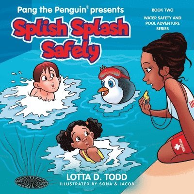 Lotta D Todd, Lotta D. Todd - Splish Splash Safely, Häftad