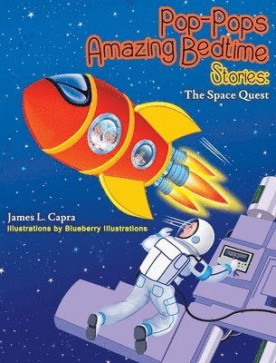 James Capra - Pop-Pops Amazing Bedtime Stories, Inbunden
