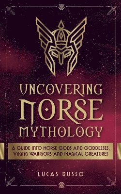 bokomslag Uncovering Norse Mythology