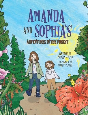 Amanda and Sophia's Adventures in the Forest 1