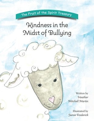 Heather Mitchell Martin - Kindness in the Midst of Bullying, Häftad
