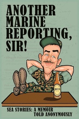 Another Marine Reporting, Sir! 1