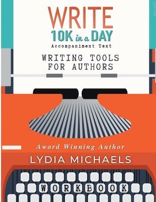 Lydia Michaels - Write 10K in a Day Workbook, Häftad