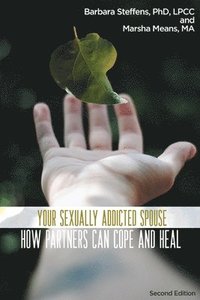 bokomslag Your Sexually Addicted Spouse