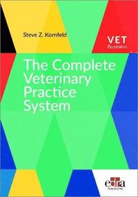 bokomslag Complete Veterinary Practice System