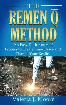 Valeria Moore, Barbara Millikan - Remen Q Method, Häftad