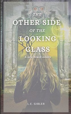 The Other Side of the Looking Glass 1