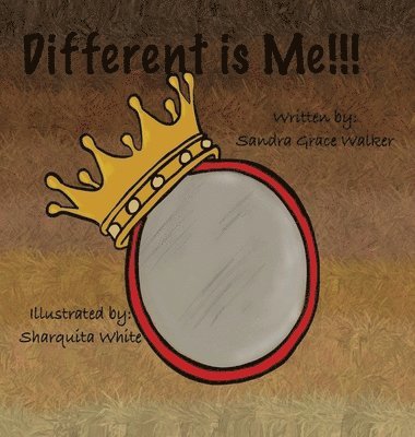 Sandra Grace Walker - Different is Me!!!, Inbunden