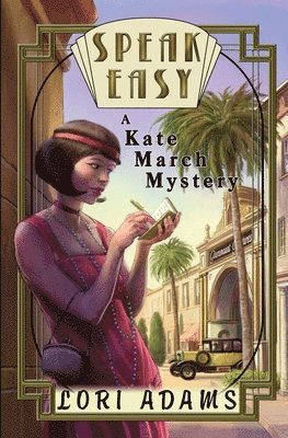 Lori Adams - Speak Easy, a Kate March Mystery, Häftad