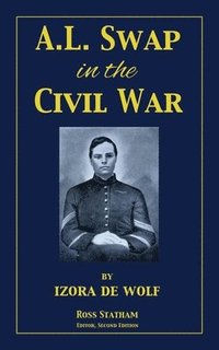 bokomslag A.L. Swap in the Civil War