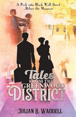Tales from the Greenwood District 1