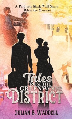 Tales From the Greenwood District 1