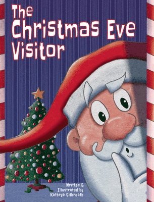 Kathryn L Gilbreath, Kathryn L. Gilbreath, L Gilbreath, Kathryn - Christmas Eve Visitor, Inbunden