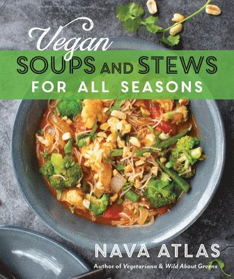 Nava Atlas - Vegan Soups and Stews For All Seasons, Häftad