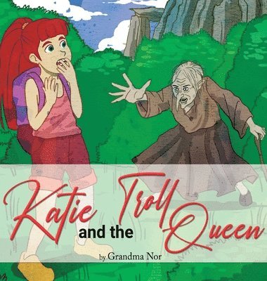 Katie and The Troll Queen 1