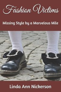 bokomslag Fashion Victims: Missing Style by a Marvelous Mile