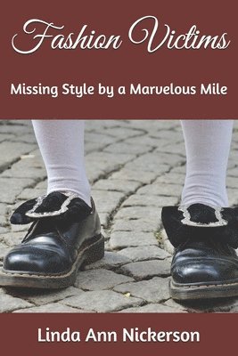 Fashion Victims: Missing Style by a Marvelous Mile 1