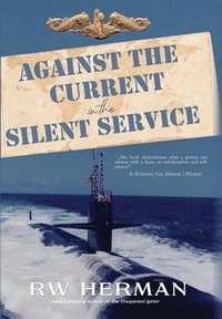 bokomslag Against the Current in the Silent Service