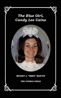 Mickey J Mike Martin, Jessica Powers - Blue Girl, Candy Lee Caine, Inbunden