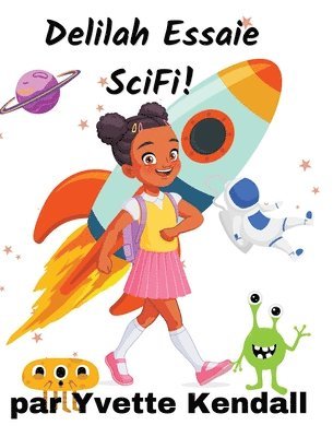 Delilah Essaie SciFi!