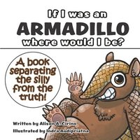 bokomslag If I was an Armadillo where would I be?