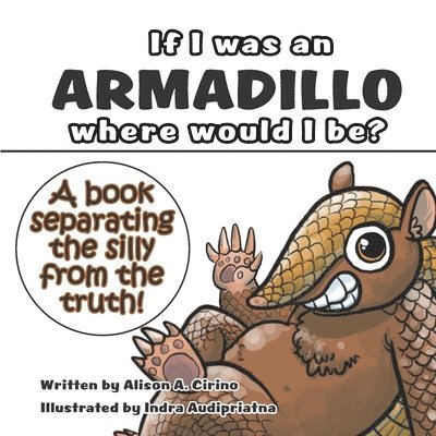 If I was an Armadillo where would I be? 1