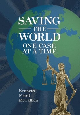 bokomslag Saving the World One Case at a Time