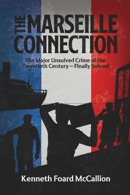 Kenneth Foard McCallion - Marseille Connection, Häftad