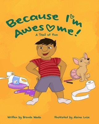 Brenda Wada - Because I'm Awesome! A Trail of Fun, Häftad