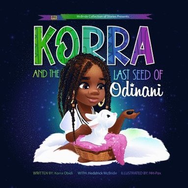 Heddrick McBride, Laurie Borman - Korra and the Last Seed of Odinani, Häftad