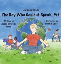 bokomslag The Boy Who Couldn't Speak, Yet