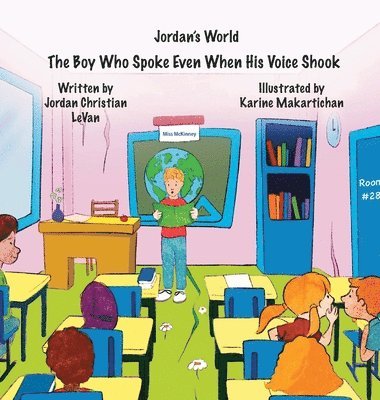 Jordan Christian Levan, Lindsay Townsend - Boy Who Spoke Even When His Voice Shook, Inbunden