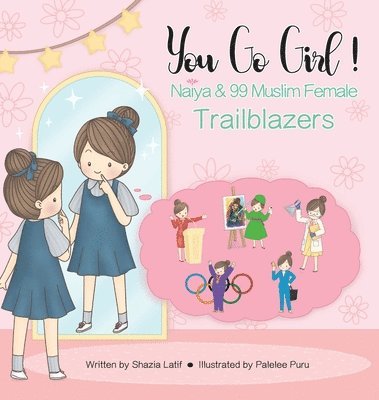 Shazia Latif - You Go Girl!, Inbunden