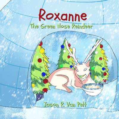Roxanne the Green Nose Reindeer 1