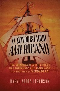 bokomslag El Conquistdor Americano