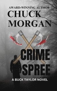 bokomslag Crime Spree, A Buck Taylor Novel (Book 9)