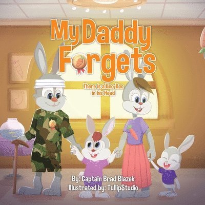 My Daddy Forgets: There is a Boo Boo in his Head 1