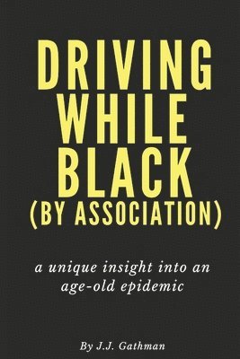 bokomslag Driving While Black by Association