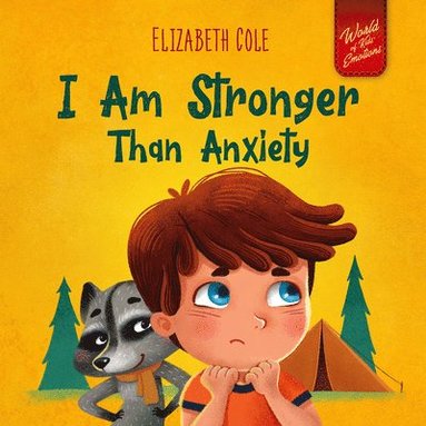 Elizabeth Cole - I Am Stronger Than Anxiety, Inbunden