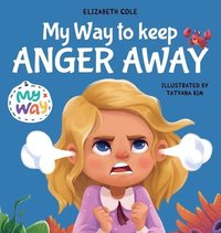 bokomslag My Way to Keep Anger Away