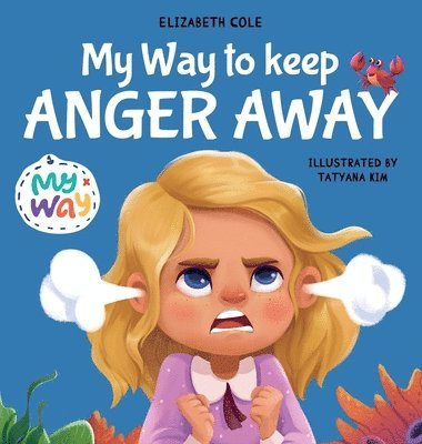 bokomslag My Way to Keep Anger Away