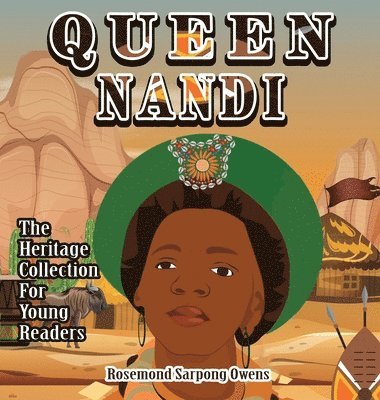 Rosemond Sarpong Owens - Queen Nandi, Inbunden