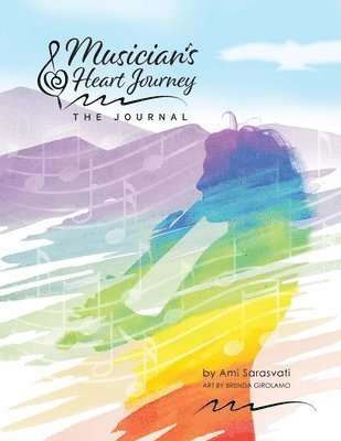 Musician's Heart Journey - The Journal 1