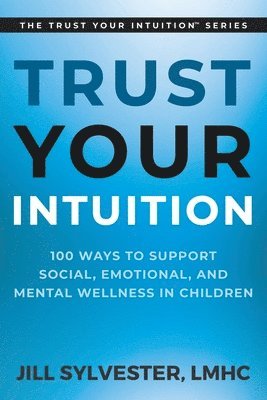 Trust Your Intuition 1