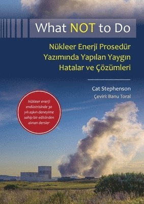 What NOT to Do, Nkleer Enerji Prosedr Yaz&#305;m&#305;nda Yap&#305;lan Yayg&#305;n Hatalar ve zmleri 1