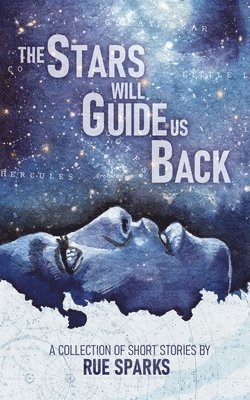 The Stars Will Guide Us Back 1