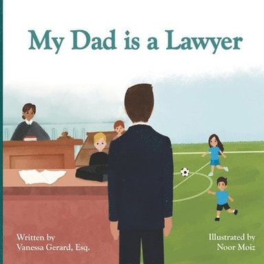Vanessa Gerard Esq - My Dad is a Lawyer, Häftad