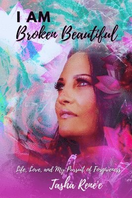 I Am Broken Beautiful
