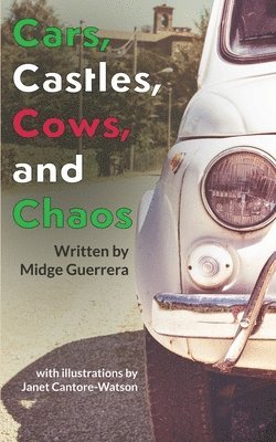 Midge Guerrera - Cars, Castles, Cows and Chaos, Häftad
