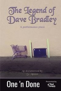 bokomslag The Legend of Dave Bradley